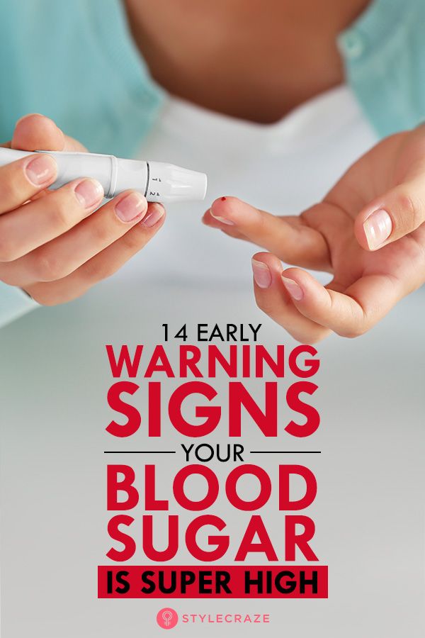 14 Early Warning Signs Your Blood Sugar is SUPER High (Eat ...