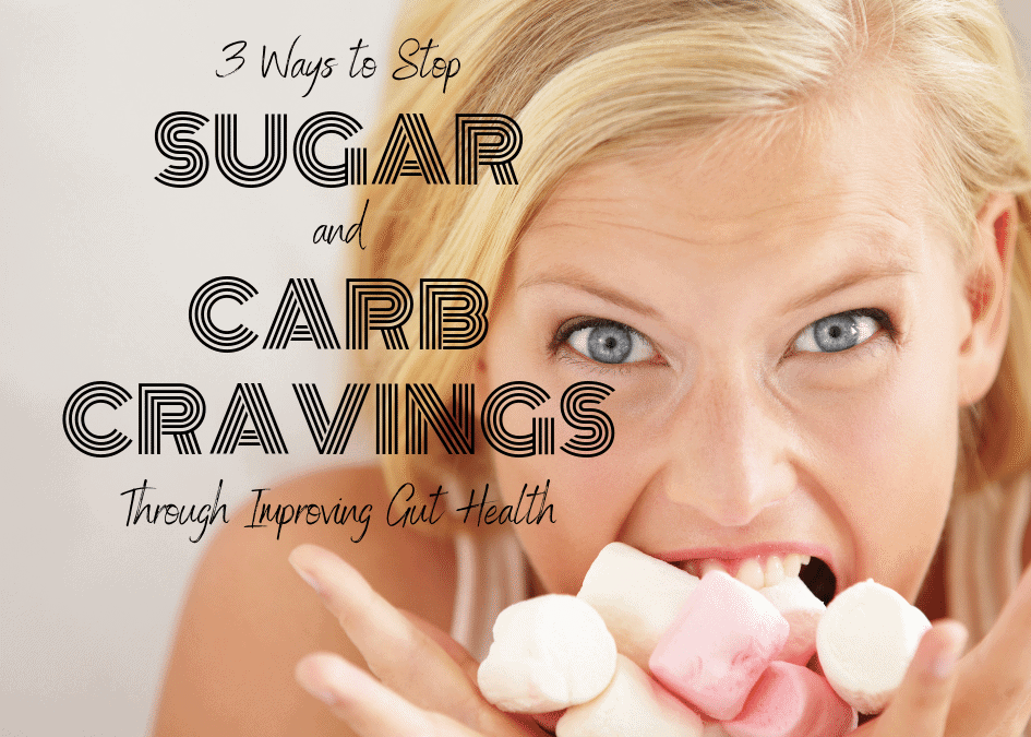 3 Ways to Stop Sugar and Carb Cravings (it