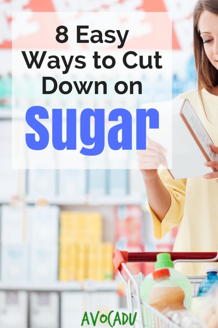 8 Easy Ways to Cut Down on Sugar