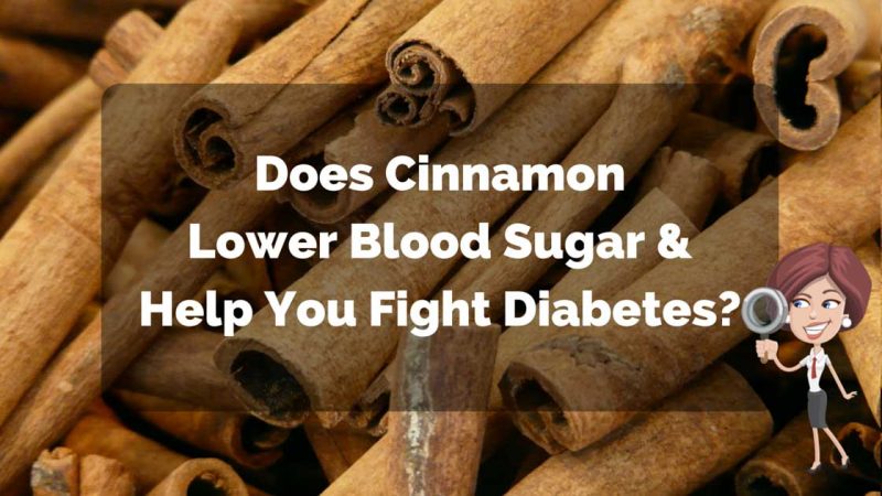 Does Cinnamon Lower Blood Sugar &  Help You Fight Diabetes ...