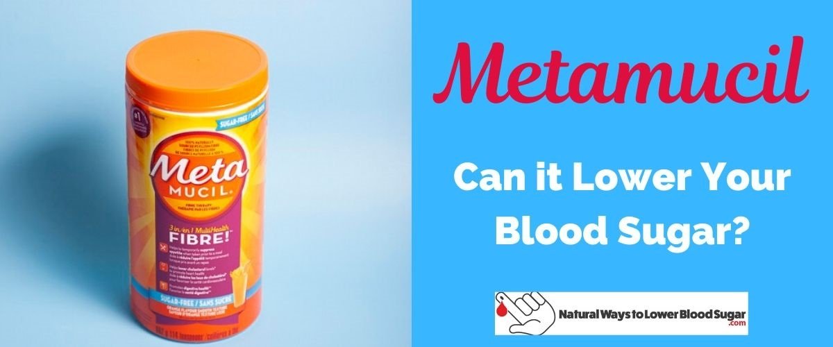 Does Metamucil Lower Blood Sugar?