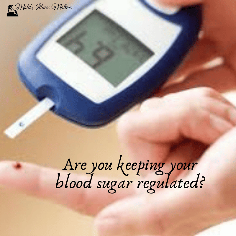 How Do I Keep My Blood Sugar Stable? » Mold Illness Matters