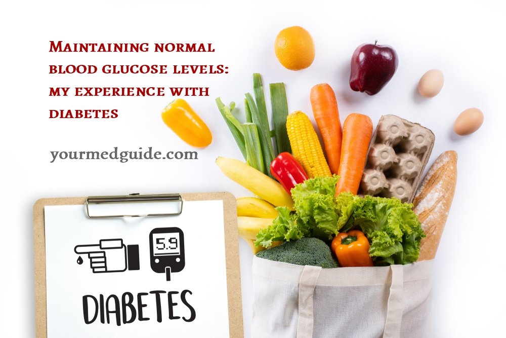 How to maintain normal blood glucose levels when you have diabetes ...