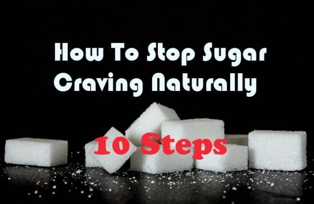 How To Stop Sugar Craving Naturally And Kick The Sugar ...