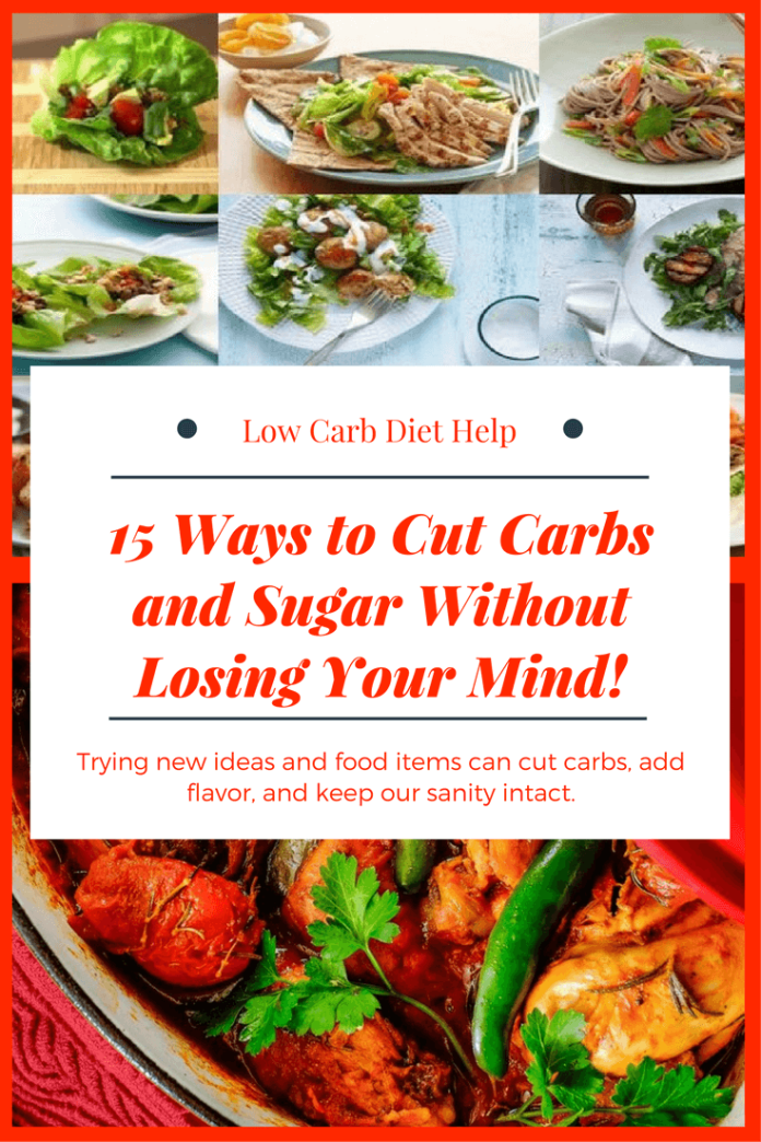 Low Carb Diet Help: 15 Ways to Cut Carbs &  Sugar