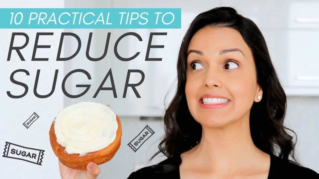 REDUCE YOUR SUGAR INTAKE: 10 tips that helped me cut sugar effectively ...