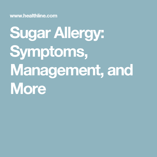 Sugar Allergy: Symptoms, Management, and More