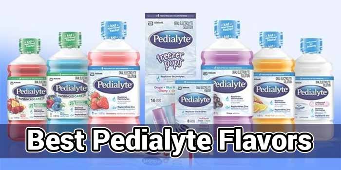 Top 7 Best Pedialyte Flavors Reviews and Buying Guide 2021